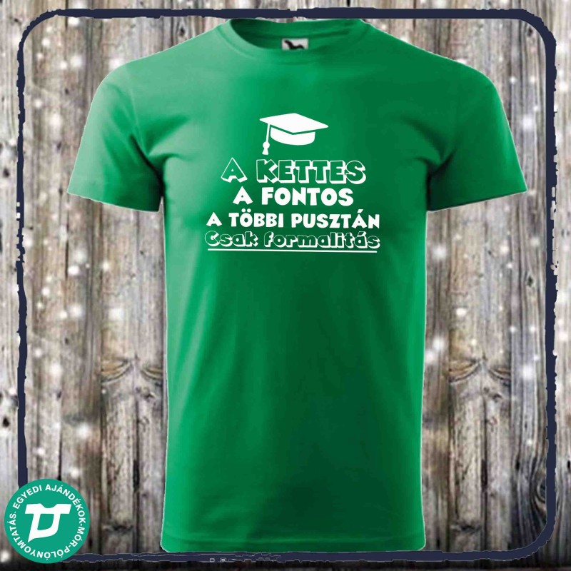 A kettes a fontos