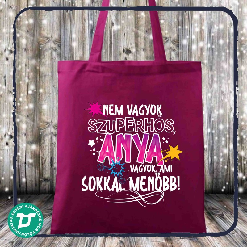 Nem vagyok szuperhős ,anya vagyok vászontáska