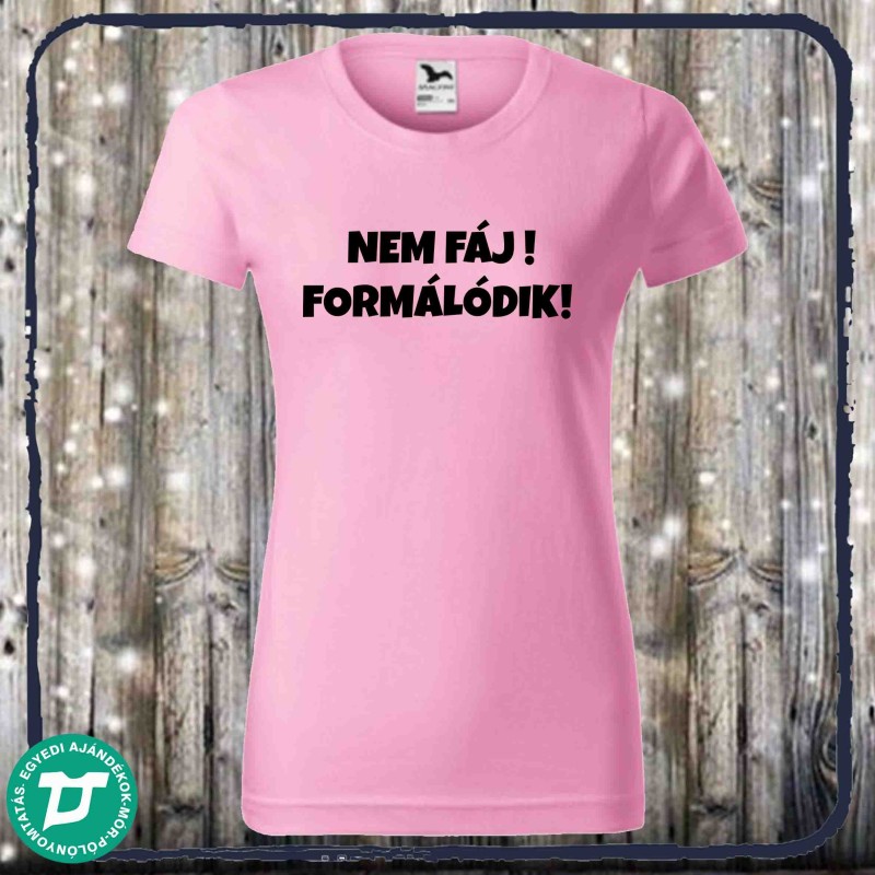 Nem fáj,Formálódik!