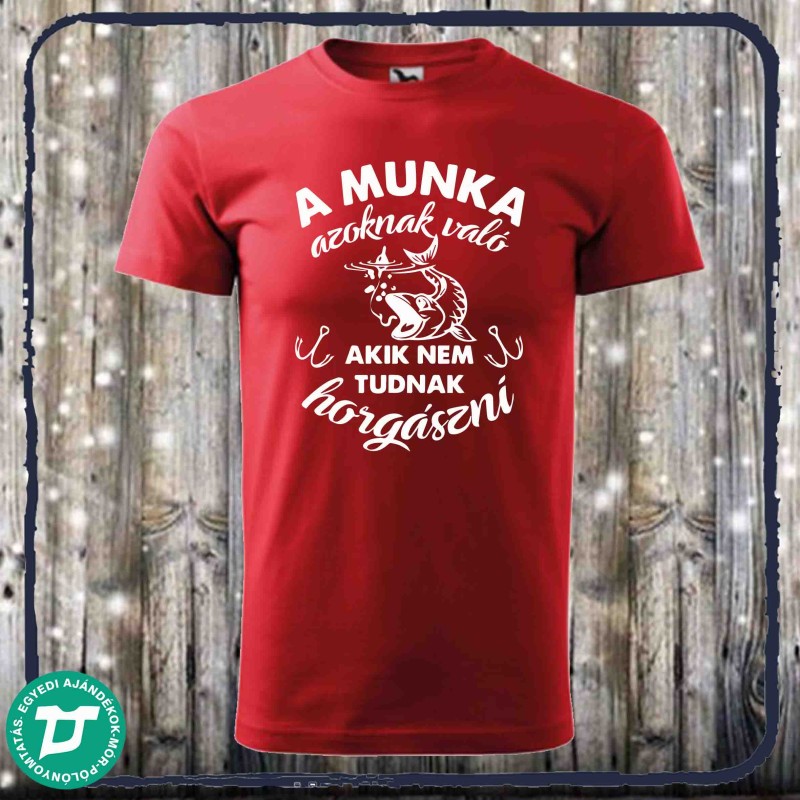 A munka azoknak való...