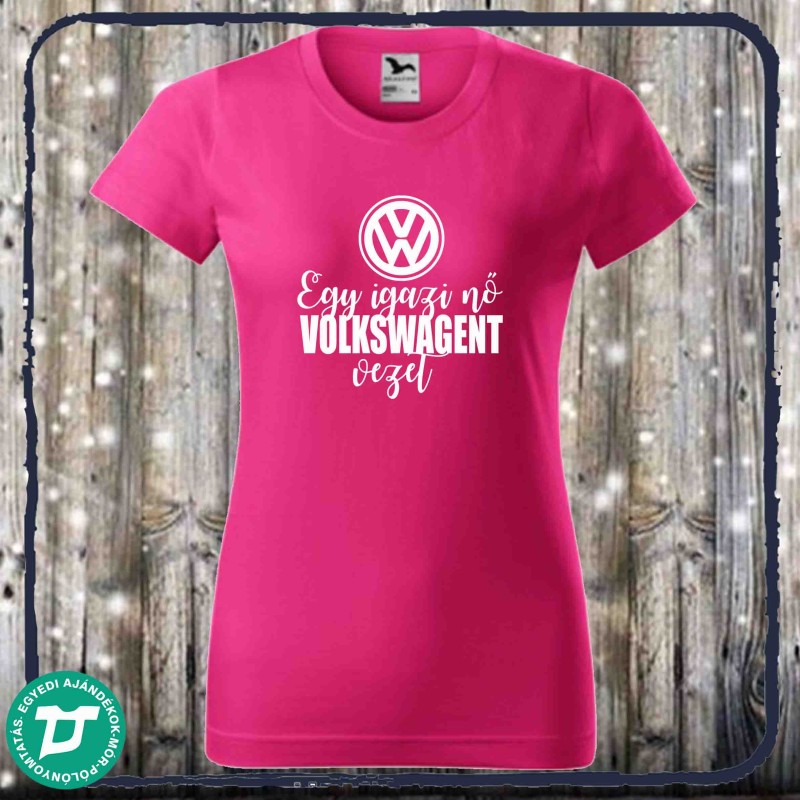 Az igazi nő volkswagent vezet