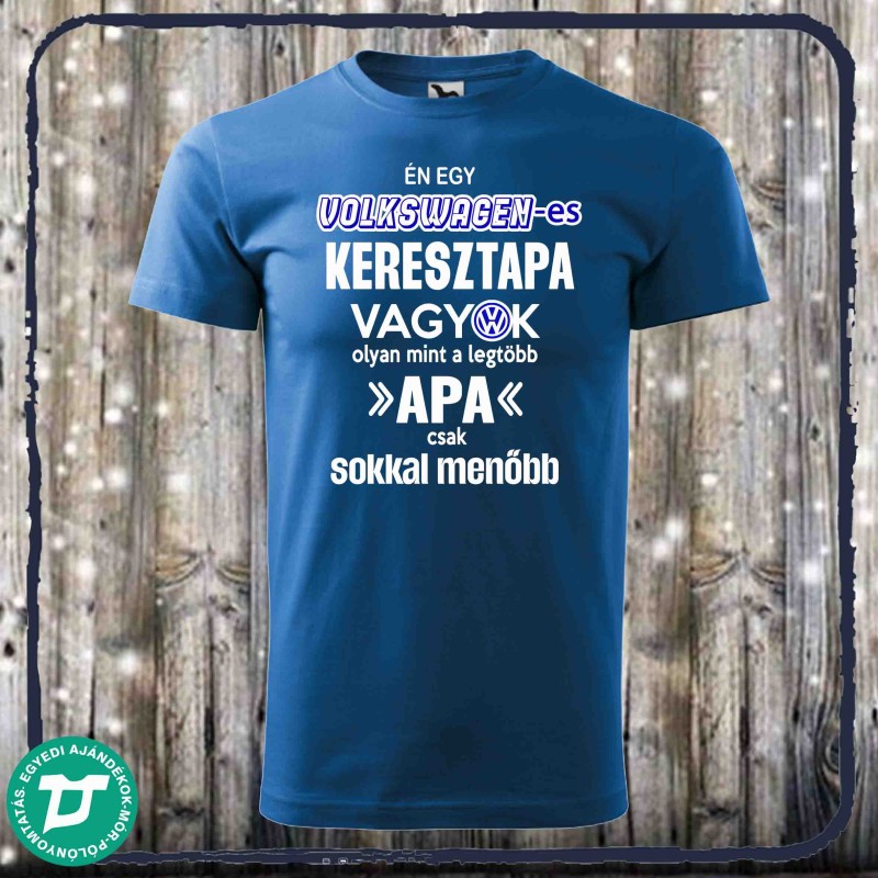 Volkswagenes keresztapa vagyok