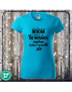 Mindennap nem lehet jó