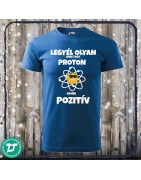 Legyél olyan mint egy proton...mindig pozitív