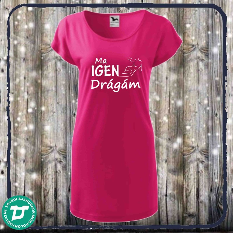 Ma igen drágám