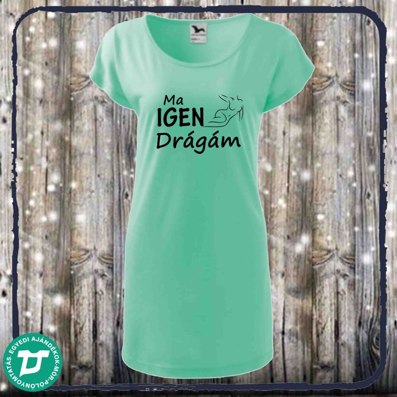 Ma igen drágám
