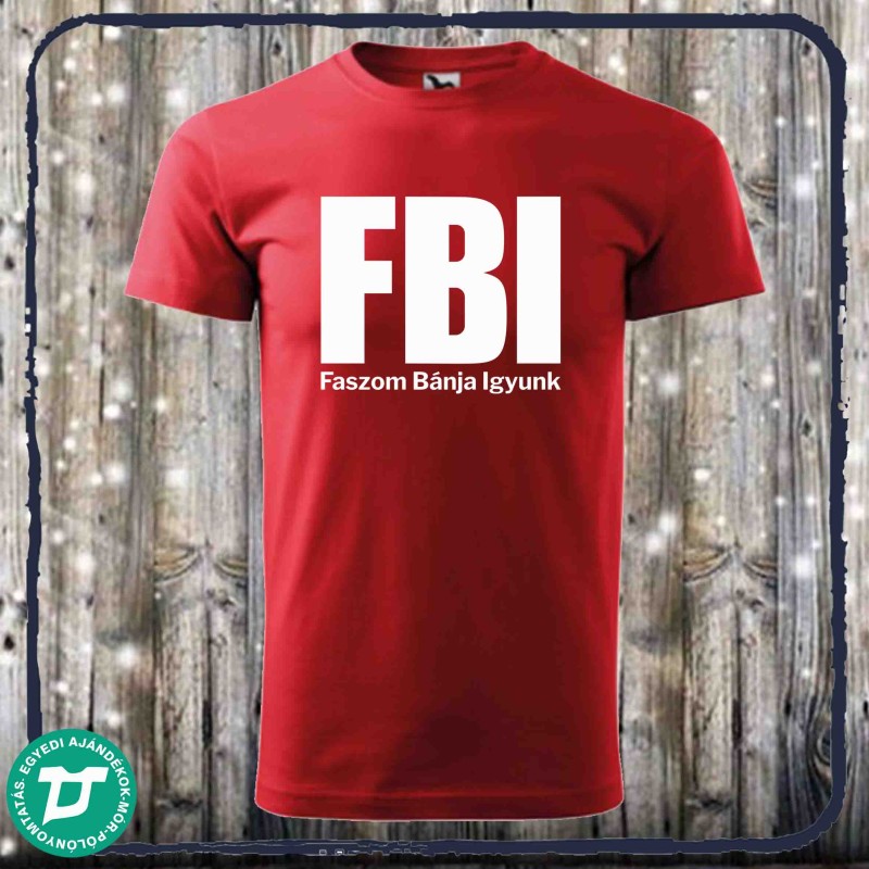 FBI -Faszom Bánja Igyunk még