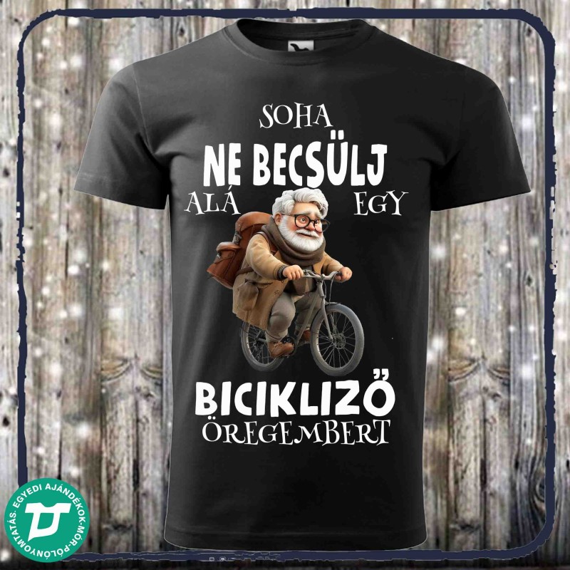 Soha ne becsülj alá egy bicikliző öregembert