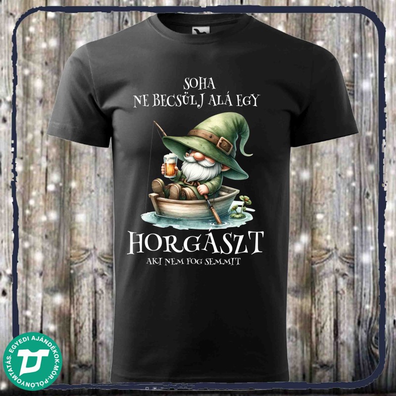 Soha ne becsülj alá egy Horgászt