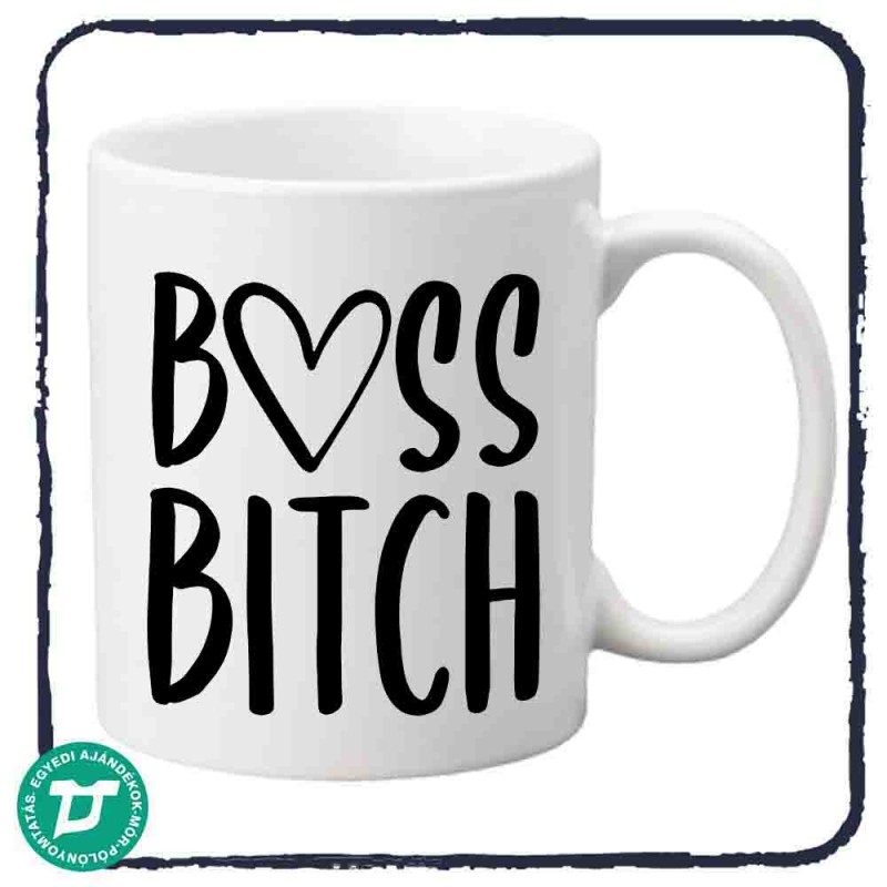 Boss Bitch bögre
