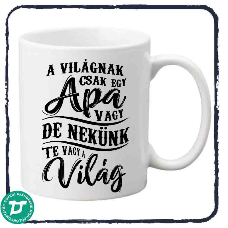 A világnak csak egy apa vagy bögre