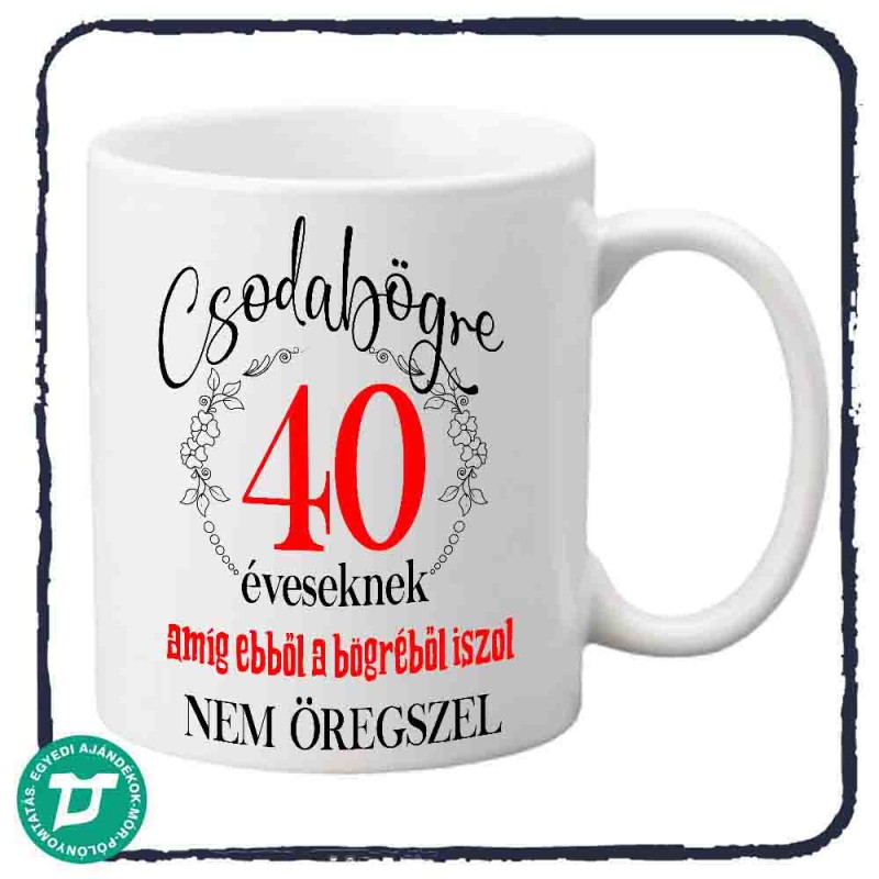 csodabögre 40 évesnek