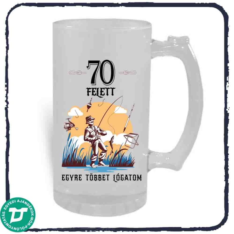 70 felett egyre csak lógatom korsó