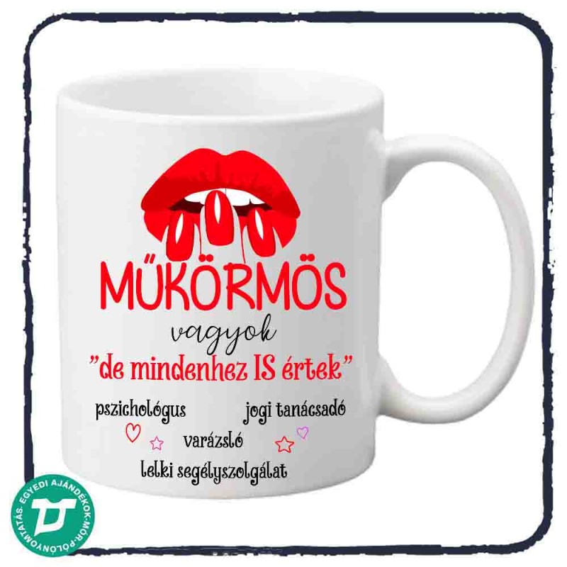 Műkörmös vagyok mindenhez is értek BÖGRE