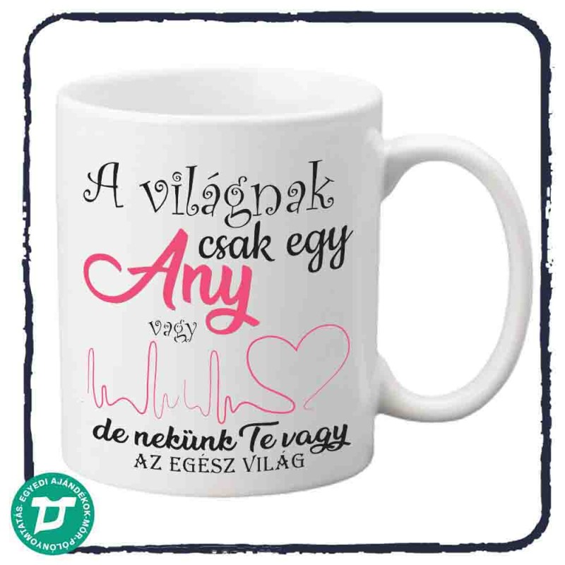 A világnak csak egy anya vagy bögre