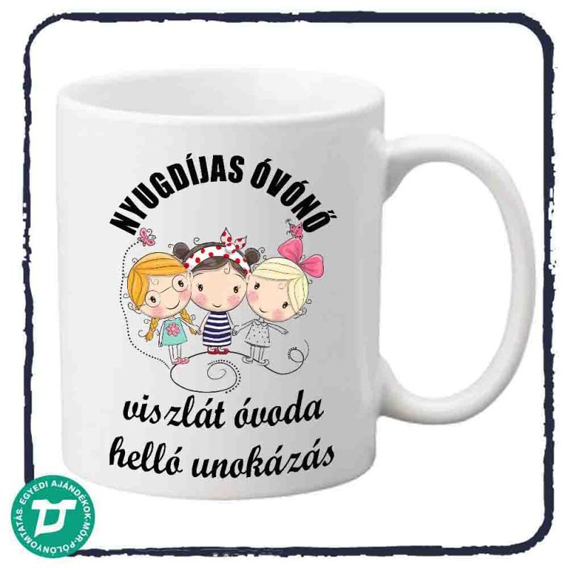 Nyugdíjas óvónőnek bögre