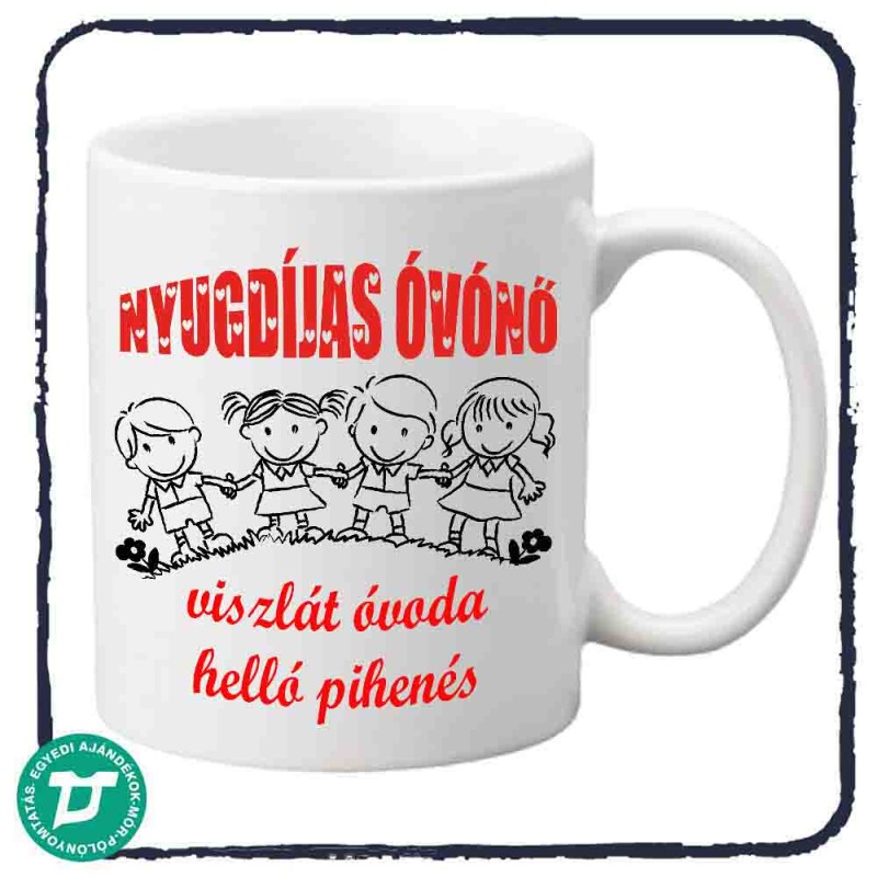 Nyugdíjas óvónőnnek bögre