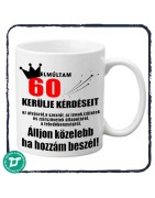 Elmúltam 60 éves  bögre