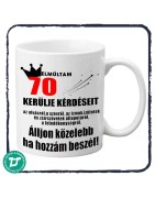Elmúltam 70 éves  bögre