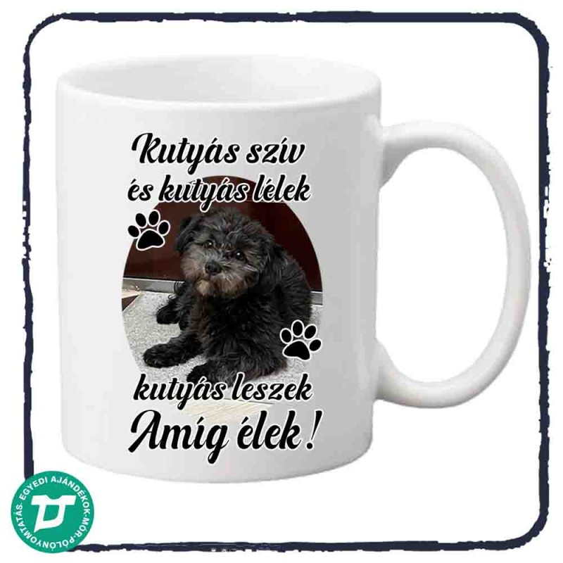 Kutyás szív kutyás lélek  bögre