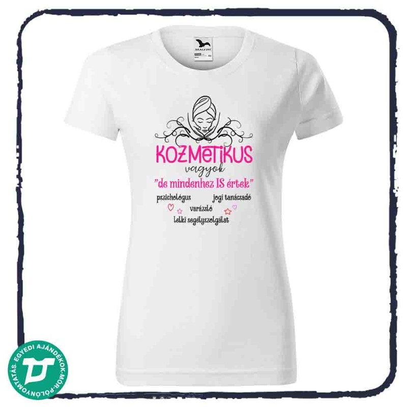 kozmetikus vagyok mindenhez is értek ...