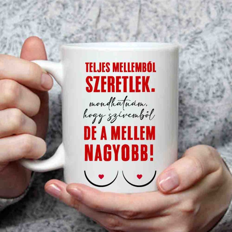 Teljes mellemből szeretlek bögre
