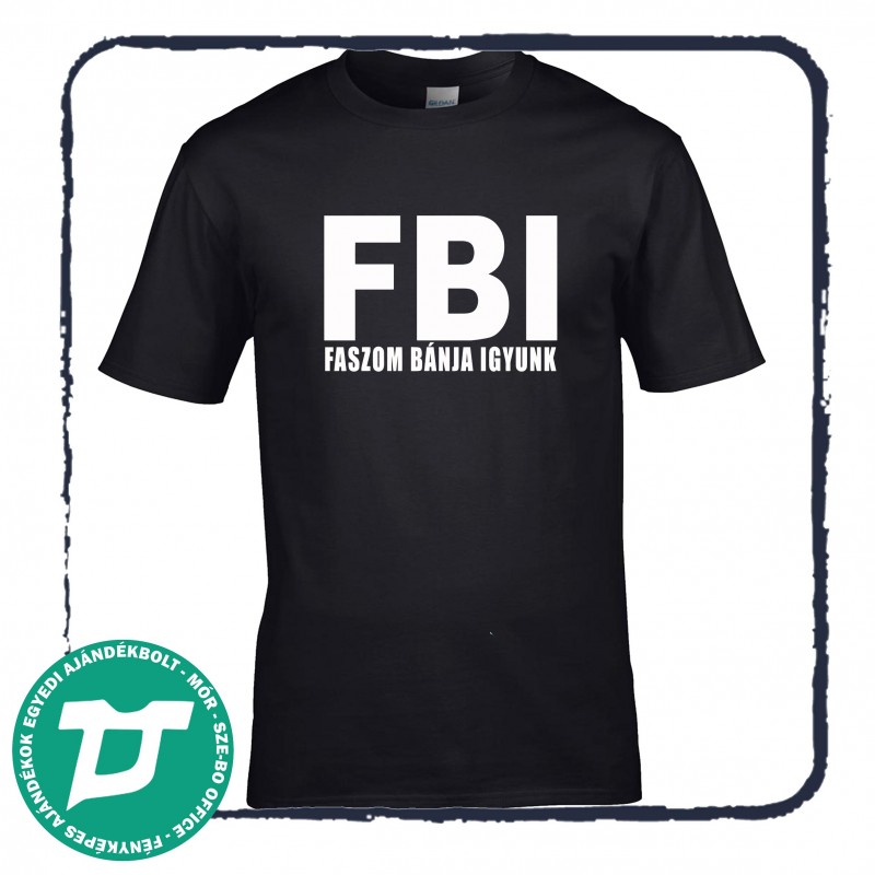 FBI -Faszom Bánja Igyunk még