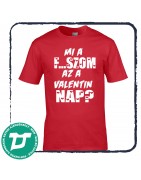 Mi a F...szom az a valentin nap?