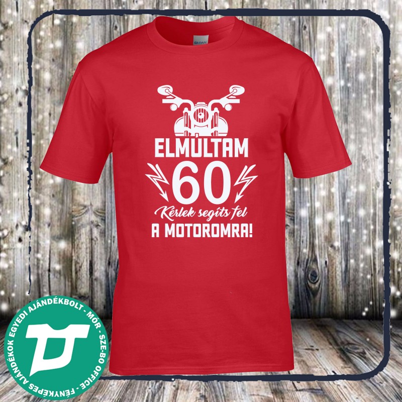 Elmúltam 60 éves kérlek segíts fel a motoromra