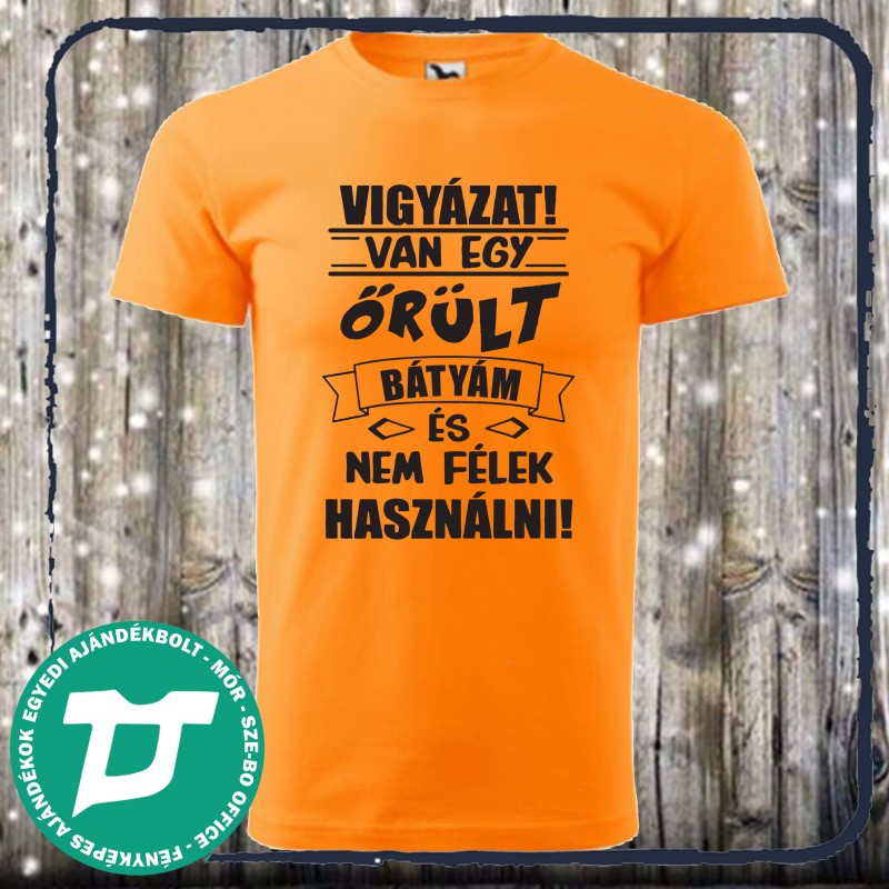 Van egy őrölt bátyám és nem félek haszálni