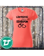 Lánybúcsú póló utolsó nap szabadon
