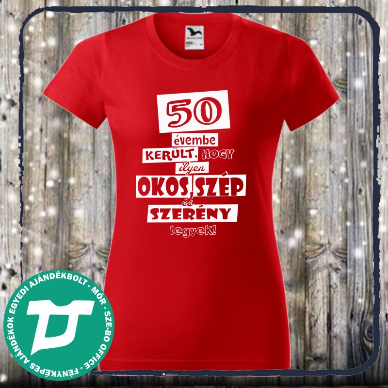 50évembe került, hogy ilyen okos, szép legyek