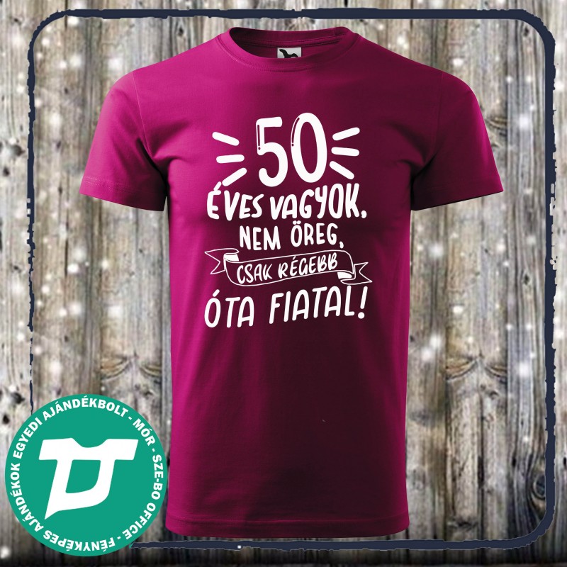 50 éves vagyok, nem öreg csak régebb óta fiatal
