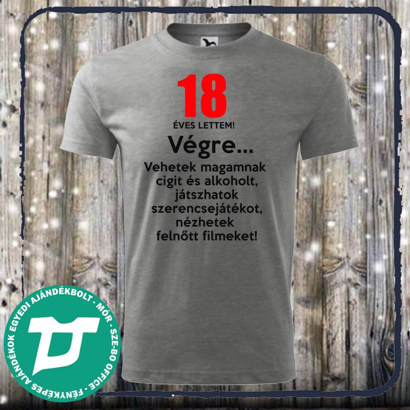 18 éves lettem  póló