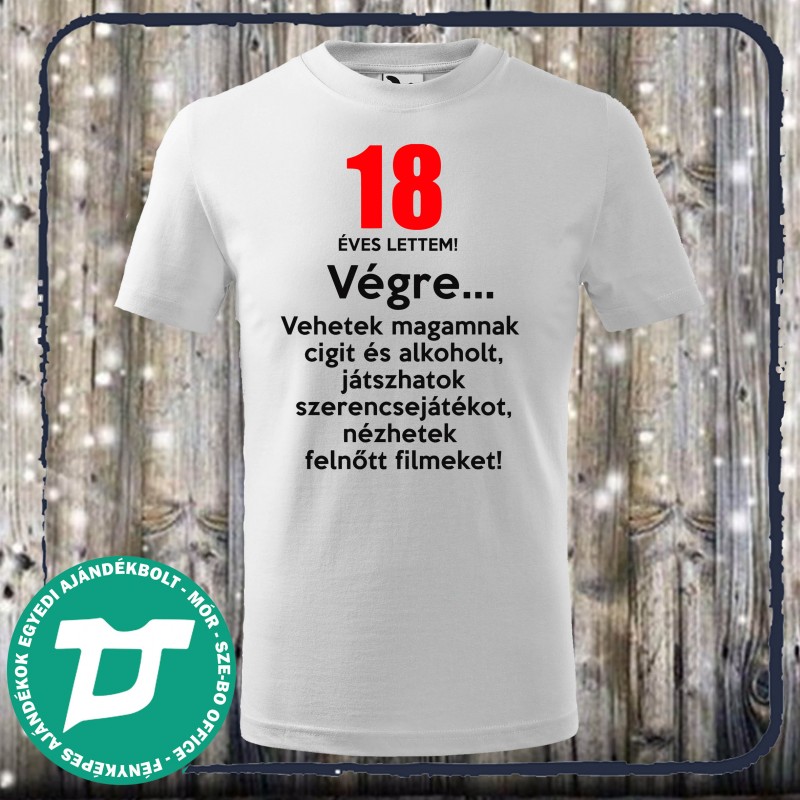 18 éves lettem  póló