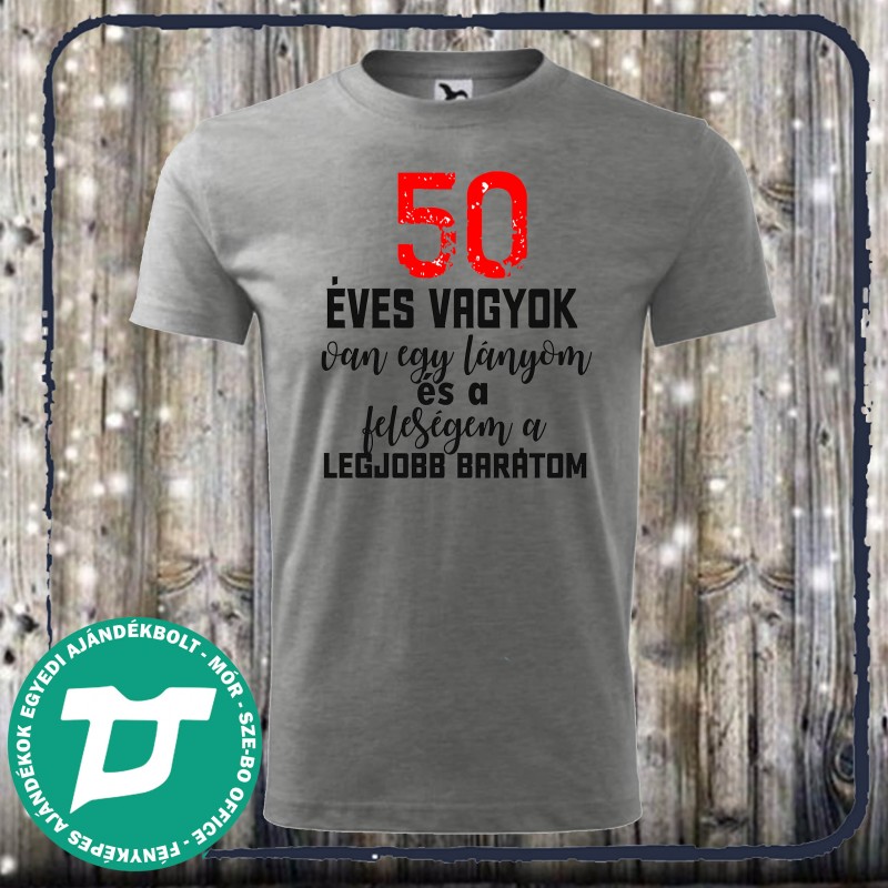50 éves vagyok és a feleségem a legjobb barátom