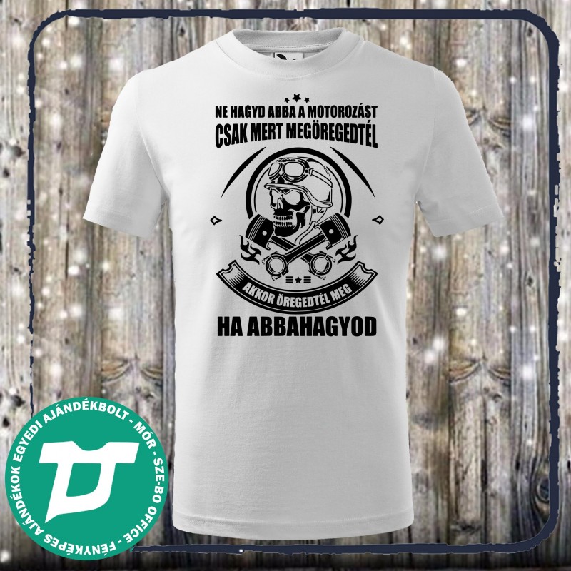 Ne hagyd abba a motorozást