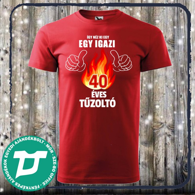 Így néz ki egy igazi 40 éves  tűzoltó