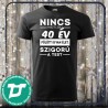 Nincs hiszti 40 fölött is van élet