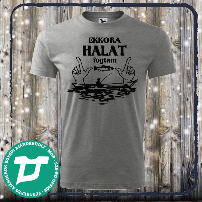 Ekkora halat fogtam