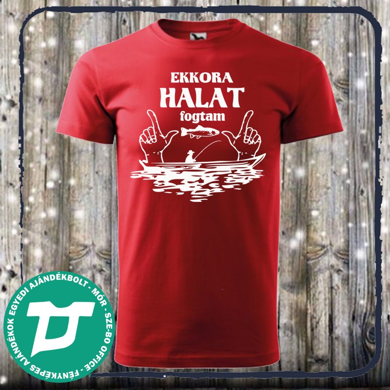 Ekkora halat fogtam