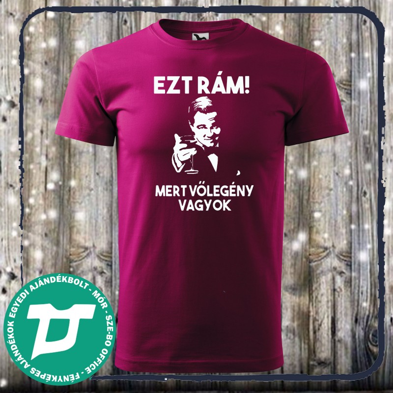 Ezt rám mert vőlegény vagyok