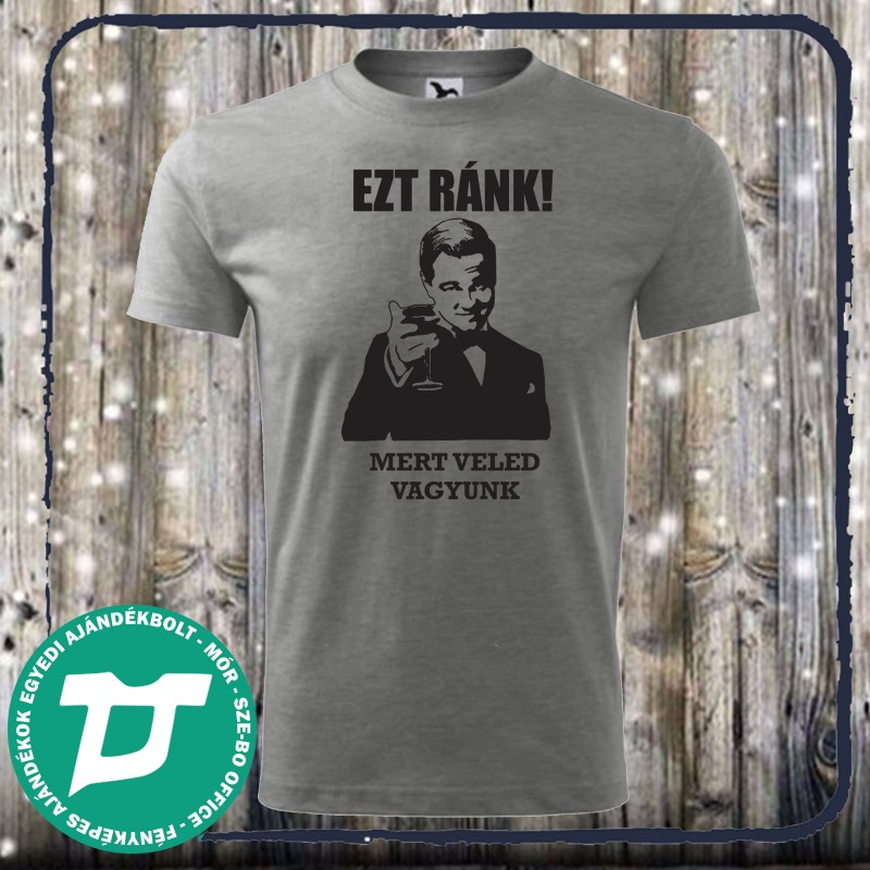Ezt ránk mert veled vagyunk