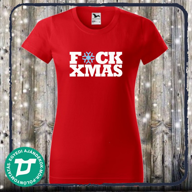 F@CK XMAS T-SHIRT
