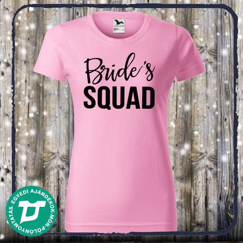 Bride's Squad leánybúcsú póló