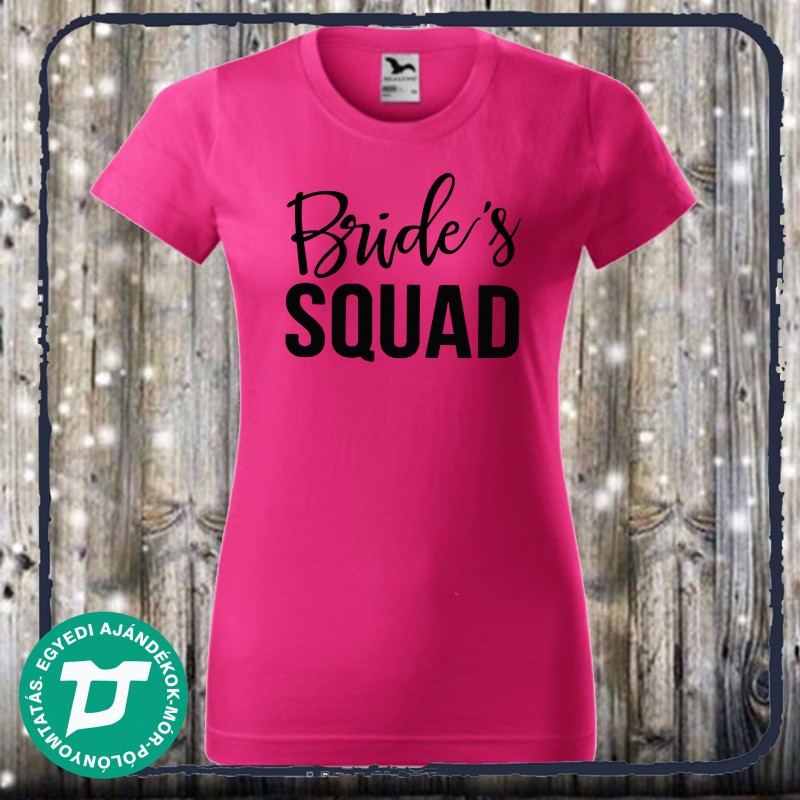 Bride's Squad leánybúcsú póló