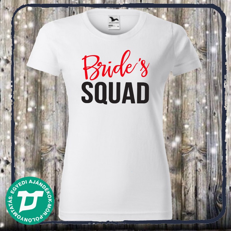 Bride's Squad leánybúcsú póló