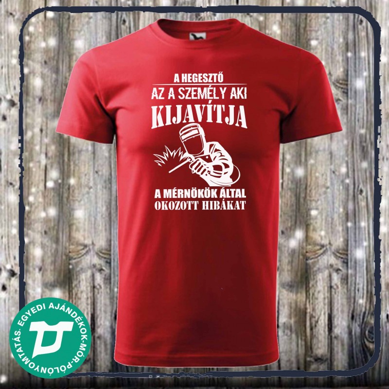 A Hegesztő az a személy aki...