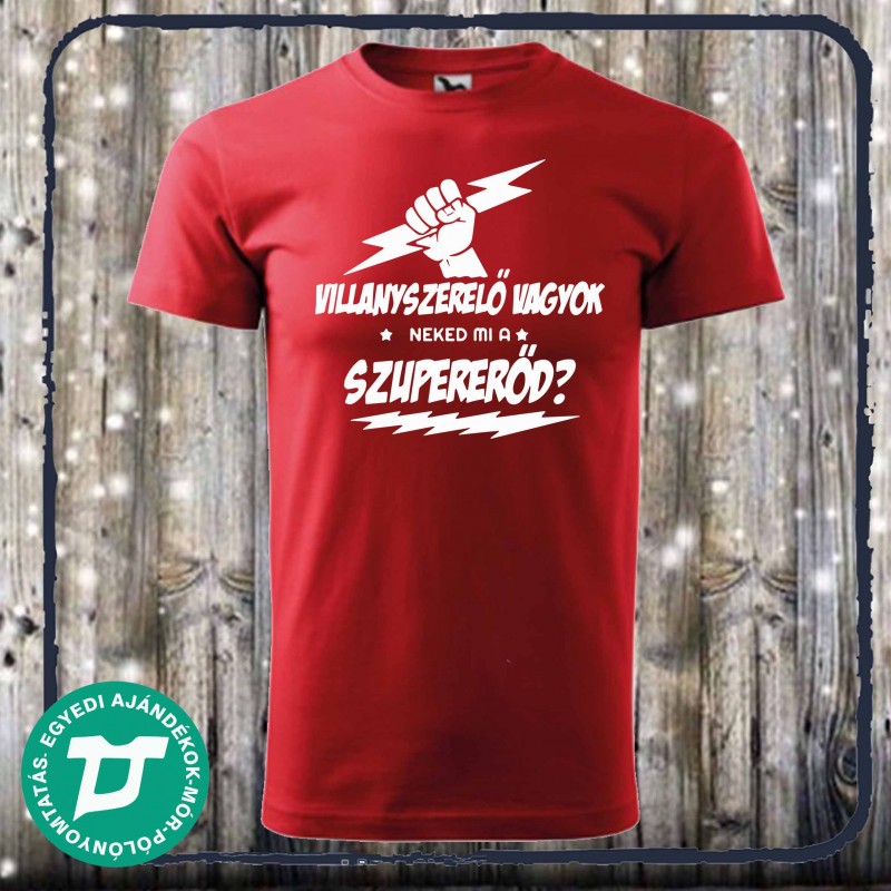 Villanyszerelő vagyok ,neked mi a szuper erőd?