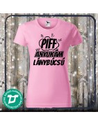 Piff anyukám lánybúcsú